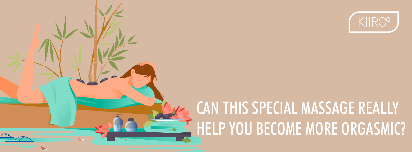 special massage for ogasm kiiroo