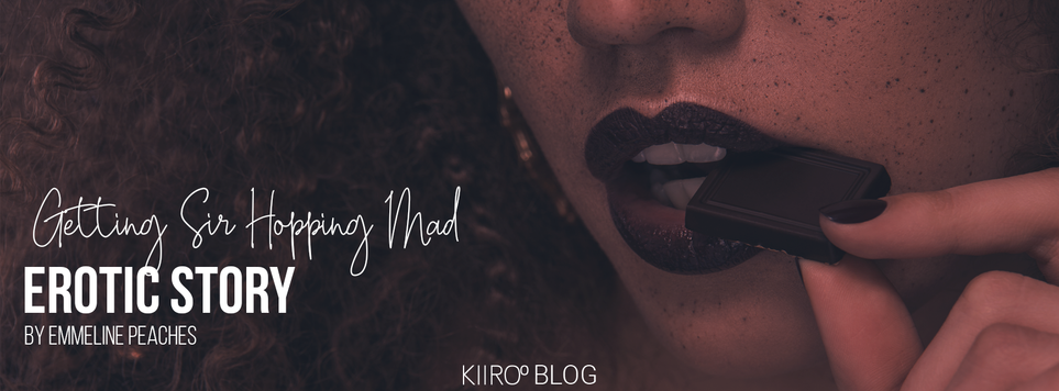 KIIROO-Getting Sir Hopping Mad