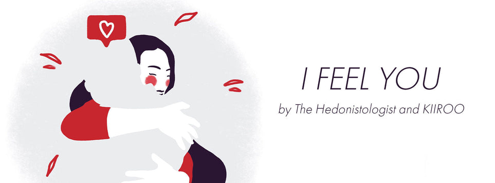 KIIROO-I FEEL YOU: Distance Found Me My Connection