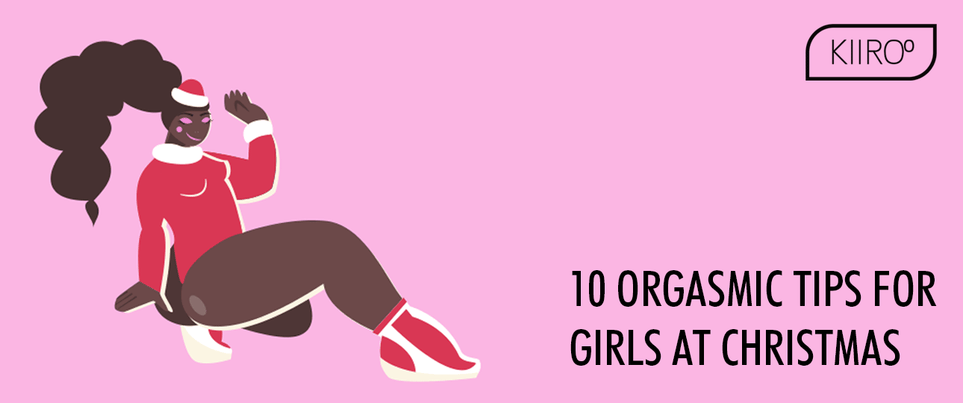 10 Orgasmic Tips for Girls at Christmas