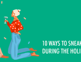 10 Ways to Sneak in a Quickie During the Holiday Season