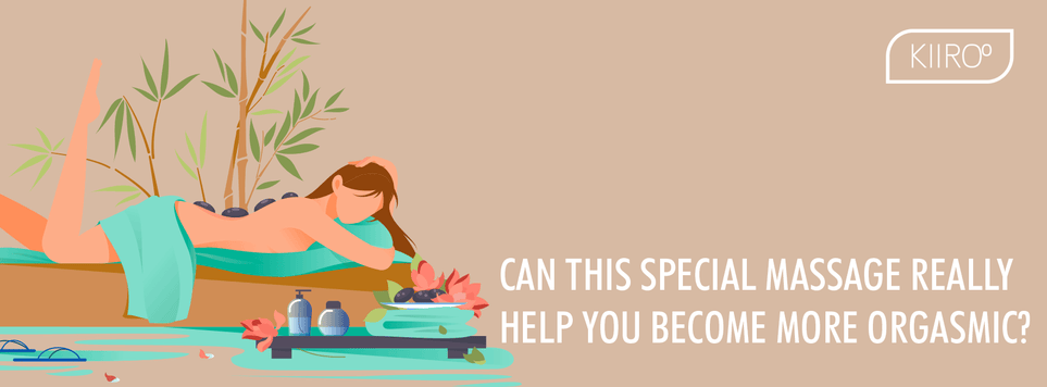 Can This Special Massage Really Help You Become More Orgasmic?