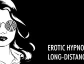 Hypnovercoming the Distance: Erotic Hypnosis For Long Distance Loving