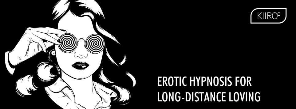 Hypnovercoming the Distance: Erotic Hypnosis For Long Distance Loving