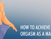 How to Achieve A Blended Orgasm