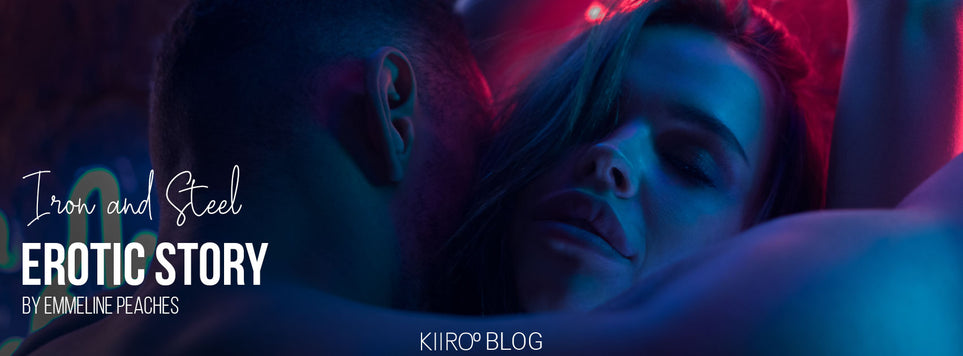 Iron and Steel – An Erotic Story