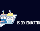KIIROO-Is Sex Education Failing? What is causing misinformation?