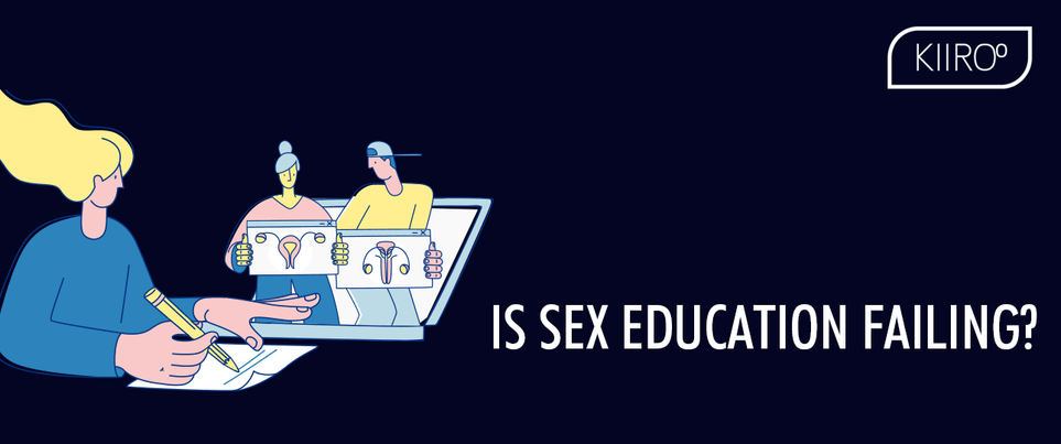 Is Sex Education Failing? What is causing misinformation?