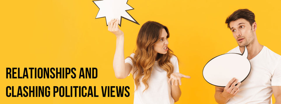 Relationships and Clashing Political Views