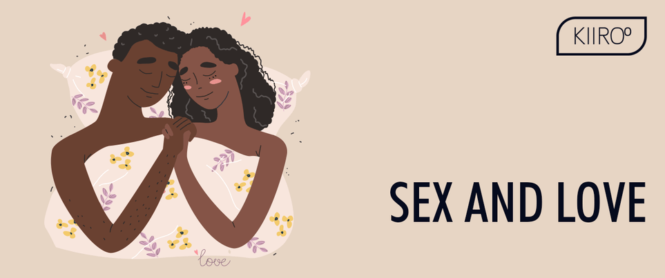 Sex and Love: Do you need to be in Love to have Sex?