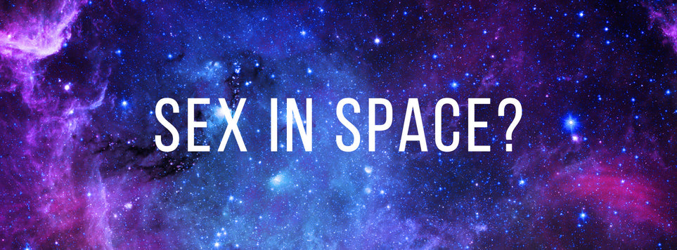 Sex in Space? Is It Possible?