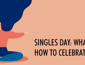 Singles Day: What It Is and How to Celebrate It